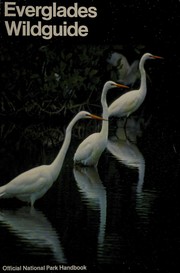 Cover of: Everglades wildguide: the natural history of Everglades National Park, Florida
