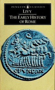 Cover of: The early history of Rome: Books I-V of The history of Rome from its foundation