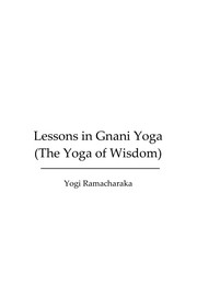 Cover of: A series of lessons in Gnani yoga by William Walker Atkinson