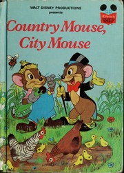 Cover of: Walt Disney's Country mouse, city mouse
