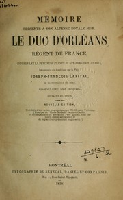 Cover of: Mémoire présenté à Son Altesse Royale Mgr. le duc d'Orléans, régent de France: concernant la précieuse plante du gin-seng de Tartarie découverte en Amérique