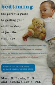 Cover of: Bedtiming: the parent's guide to getting your child to sleep at just the right age