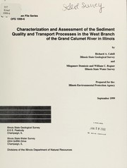 Cover of: Characterization and assessment of the sediment quality and transport processes in the West Branch of the Grand Calumet River in Illinois