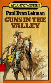 Cover of: Guns in the valley