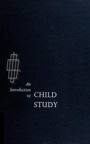 Cover of: An introduction to child study
