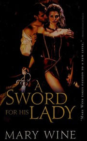 Cover of: A sword for his lady by Mary Wine