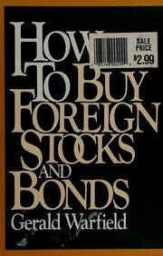 Cover of: How to buy foreign stocks and bonds: a guide for the individual investor
