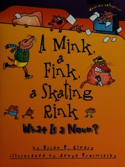 Cover of: A mink, a fink, a skating rink: what is a noun?