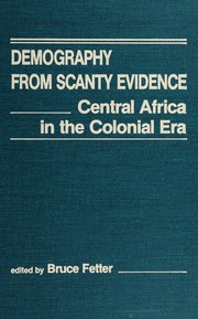 Cover of: Demography from scanty evidence: central Africa in the colonial era