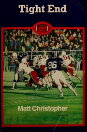 Cover of: Tight end by Matt Christopher