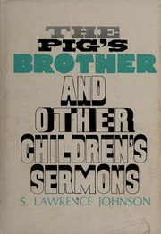 Cover of: The pig's brother: and other children's sermons