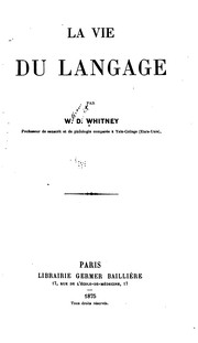 Cover of: La vie du langage by William Dwight Whitney