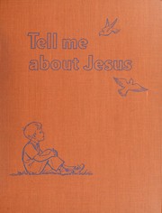 Cover of: Tell me about Jesus.