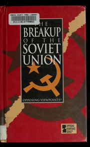 Cover of: The breakup of the Soviet Union by William Barbour, Carol Wekesser