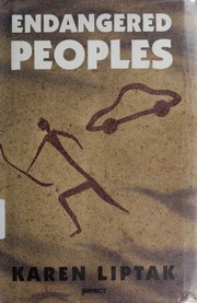 Cover of: Endangered peoples by Karen Liptak