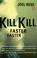 Cover of: Kill Kill Faster Faster