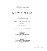 Cover of: General History of the State of Michigan: With Biographical Sketches, Portrait Engravings, and ... by Charles Richard Tuttle