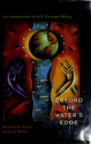 Cover of: Beyond the water's edge: an introduction to U.S. foreign policy