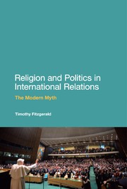 Cover of: Religion and politics in international relations: the modern myth