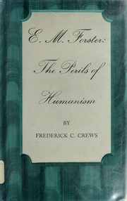 Cover of: E. M. Forster: the perils of humanism.