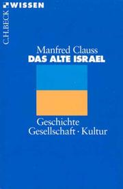Cover of: Das alte Israel. Geschichte, Gesellschaft, Kultur.