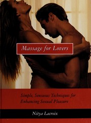 Cover of: Massage for Lovers: Simple, Sensuous Techniques for Enhancing Sexual Pleasure