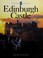 Cover of: Edinburgh Castle