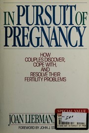 Cover of: In pursuit of pregnancy: how couples discover, cope with, and resolve their fertility problems