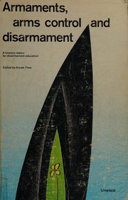 Armaments, arms control, and disarmament by Marek Thee