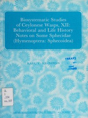 Cover of: Biosystematic studies of Ceylonese wasps, XII: behavioral and life history notes on some Sphecidae (Hymenoptera: Sphecoidea)