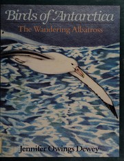 Cover of: Birds of Antarctica: The Wandering Albatross (Birds of Antarctica)