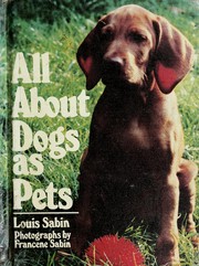 Cover of: All about dogs as pets