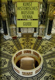 Cover of: Kunsthistorisches Museum Vienna: guide to the collections.