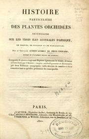 Cover of: Histoire particulière des plantes Orchidées recueillies sur les trois îles australes d'Afrique, de France, de Bourbon et de Madagascar