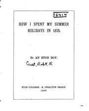 Cover of: How I Spent My Summer Holidays in 1876