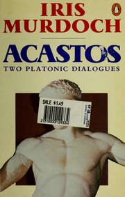 Cover of: Acastos: Two Platonic Dialogues