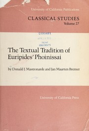 The textual tradition of Euripides' Phoinissai by Donald J. Mastronarde, Jan Maarten Bremer