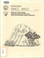 Draft resource plan and environmental impact statement for the Nellis Air Force Range planning area / $c prepared by the Department of the Interior, Bureau of Land Management, Las Vegas District by United States. Bureau of Land Management. Las Vegas District Office
