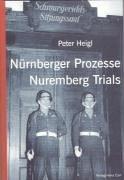 Nurnberger Prozesse - Nuremberg Trials by Peter Heigl