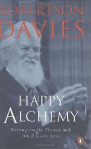 Happy alchemy by Robertson Davies