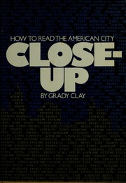 Cover of: Close-up.: How to read the American city.