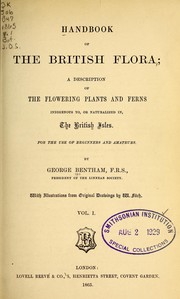 Cover of: Handbook of the British flora: a description of the flowering plants and ferns indigenous to, or naturalized in the British Isles. For the use of beginners and amateurs