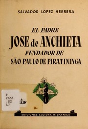 El padre José de Anchieta, fundador de São Paulo de Piratininga by Salvador Lopez Herrera