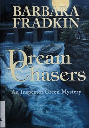 Cover of: Dream chasers: an Inspector Green mystery