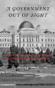 A government out of sight by Brian Balogh