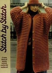 Cover of: Stitch by Stitch Volume 4 (A Home Library of Sewing, Knitting, Crochet and Needlecraft, Volume 4)