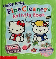 Cover of: Hello Kitty pipe cleaners activity book