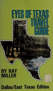 Cover of: The eyes of Texas travel guide by Miller, Ray