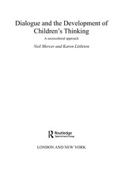 Cover of: Dialogue and the development of children's thinking: a sociocultural approach