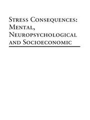 Cover of: Stress consequences: mental, neuropsychological and socioeconomic : XA-GB